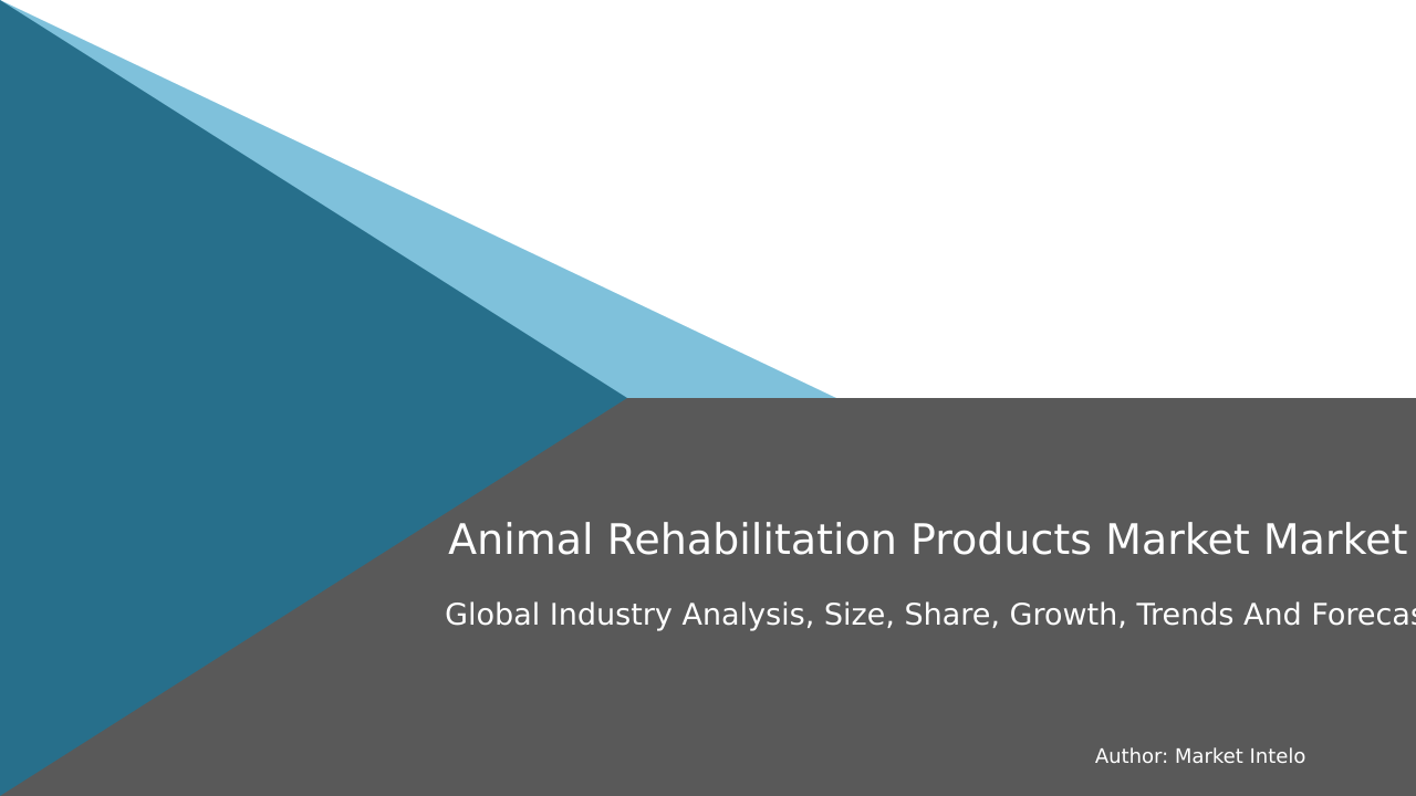 Animal Rehabilitation Products Market Research Report 2033